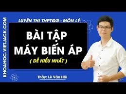 Hải quân mỹ nhận tàu tự hành săn ngầm tối tân. Bai Táº­p May Biáº¿n Ap Ly 12 Tháº§y Le VÄƒn Háº£i 2020 Dá»… Hiá»ƒu Nháº¥t Bai Giáº£ng 365