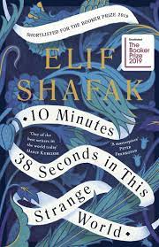 The main characters of 10 minutes 38 seconds in this strange world novel are john, emma. Elif Shafak Roots Are Plural Not Singular I Turkish British Magazine