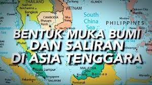 Kajian juga sudah membuktikan, di antara semua benua yang berada di muka bumi ini, kawasan asia adalah benua yang mempunyai risiko bencana alam paling tinggi. Bentuk Muka Bumi Dan Saliran Di Asia Tenggara Youtube