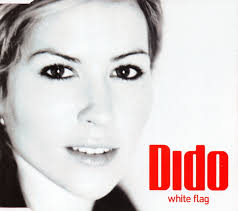 Saturday Pop. Dido: White Flag