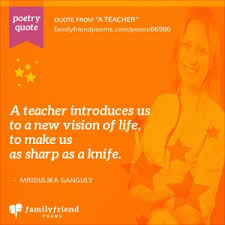 O, once in each man's life, at least, good luck knocks at his door; 21 Teacher Poems Thank You Poems For Teachers