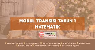 Modul panduan guru matematik semakan 2017. Modul Tansisi Matematik Tahun 1 Muat Turun Bahan