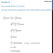 An hour is a unit of time equal to 60 minutes, or 3,600 seconds. Example 15 A Car Travels 90 Km In 2 1 2 Hours Chapter 12 Class 6