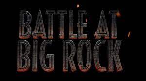 Battle at big rock vostfr