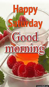 Good morning have a nice saturday quotes with images. Happy Saturday Good Morning Gif Happysaturday Goodmorning Discover Share Gifs Good Morning Breakfast Good Morning Happy Saturday Good Morning Saturday