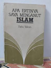 Popular posts from this blog ayat e kareema apa erti saya menganut islam pdf. Tuju Buku Status Semasa Dah Laku Apa Ertinya Saya Menganut Islam Fathi Yakan Cetakan Pertama 1983 Buku Terpakai Rm25 Kos Pos Asing Facebook