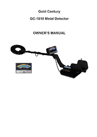 Unfollow xj 9 metal detector to stop getting updates on your ebay feed. Gold Century Gc 1018 Metal Detector Owner S Manual