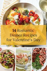 1 55+ easy dinner recipes for busy weeknights. 14 Romantic Dinner Recipes For Valentine S Day Romantic Dinner Recipes Valentines Food Dinner Romantic Meals