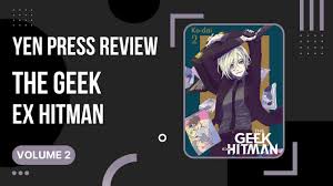 The Geek Ex-Hitman [そのヲタク、元殺し屋] - Volume 2 - Yen Press Manga Review -  YouTube
