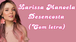 Listen to musicas para abaixar | soundcloud is an audio platform that lets you listen to what you love and share the sounds you create. Larissa Manoela Desencosta Com Letra Youtube