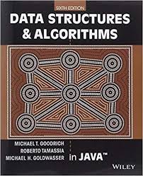 Data Structures And Algorithms In Java 6th Edition By Michael T Goodrich In 2020 Data Structures Algorithm Goodrich