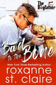 Pdf Download Bad To The Bone By Roxanne St Claire Bad To The Bone Contemporary Romance Series Bestselling Author