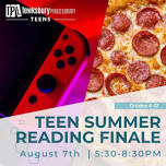 TEEN: Summer Reading Finale (Grades 6-12)