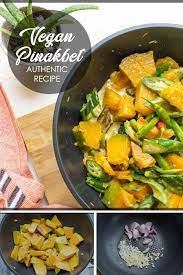 See How Colorful Healthy And Easy It Is To Do This Filipino Dish Pinakbet Vegan Vegetarian Recip Filipino Vegetable Recipes Pinakbet Recipe Pinakbet