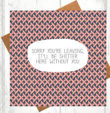 We did not find results for: It Ll Be Shitter Here Without You Funny Leaving Card By Paper Plane Notonthehighstreet Com
