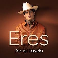 Eres by Adriel Favela