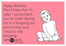 35 Happy Birthday Mom Quotes Birthday Wishes For Mom Part 10 Birthday Wishes For Mom Happy Birthday Mom Quotes Happy Birthday Mom Funny It is too bad that birthdays come only once a year because you deserve one every day. 35 happy birthday mom quotes birthday