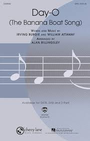 Upload your own music files. Song Day O The Banana Boat Song Choral And Vocal Sheet Music Arrangements