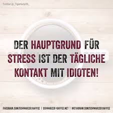 Stress Lustige Spruche Spruche Witzige Spruche