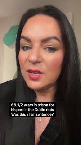 Dublin Riots Sentencing: 6.5 Years of Controversy