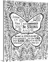 For the lord your god will be with you wherever you go. Be Strong And Courageous In 2021 Coloring Canvas Scripture Coloring Bible Verse Coloring
