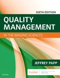 Quality Management In The Imaging Sciences 6th Edition