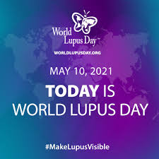 When is world lupus day in the year 2021? Lupus Awareness Month Toolkit Lupus Foundation Of America