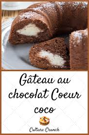 Gateau Au Chocolat Cœur Noix De Coco La Recette Facile En 2020 Gateaux Et Desserts Gateau Chocolat Recette