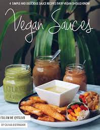 I take photos, create recipes, and make videos about delicious vegan food that i share with a family of 630000 . Free Vegan Sauces Ebook By Liv B Recipes To Help You