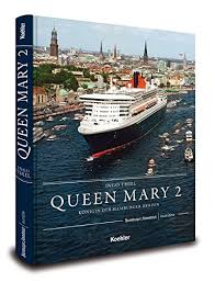 Queen mary 2 im hafen. Queen Mary 2 Konigin Der Hamburger Herzen Maritime Reihe In Kooperation Mit Dem Hamburger Abendblatt Ingo Thiel Amazon De Bucher