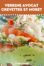 La Recette De La Verrine Avocat Crevettes St Moret Verrine Avocat Crevette Verrine Avocat Recette Avocat Crevette