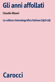 Gli anni affollati - Carocci editore