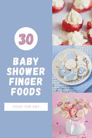 Throwing a baby shower can feel a bit overwhelming. 30 Baby Shower Finger Foods That Aren T Too Difficult Food For Net