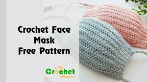 First, you'll find the masks that are designed for. Crochet Face Mask Free Crochet Pattern Youtube