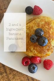 2 And 4 Ingredient Banana Pancakes Recipe Banana Pancakes Grain Free Pancakes 4 Ingredients
