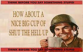 A Nice Cup Of Shut The Hell Up Tea