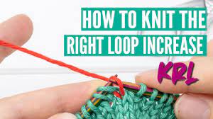 Check spelling or type a new query. Knit Right Loop Increase Krl Step By Step Tutorial Youtube