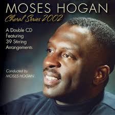 Moses Hogan Choral Series 2002