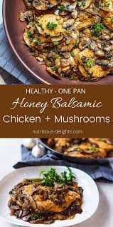 Honey Balsamic Chicken And Mushrooms Nutritious Delights Recipe Mushroom Recipes Healthy Chicken Mushroom Recipes Honey Balsamic Chicken