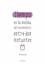 Tiempo Segun Aristoteles Frases Educativas Frases Inspiradoras Frases Chulas