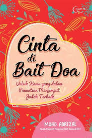 Yaa nabi salam 'alaika, yaa rosul salam, salam 'alaika…. Cinta Bait Doa Untuk Kamu Yang Dalam Penantian Menjemput Jodoh Terbaik Pdf Free Download