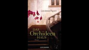 Seit ihrem gefeierten roman »das orchideenhaus« stürmte. Das Orchideenhaus Von Lucinda Riley Bei Lovelybooks Roman