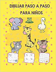 Paso a paso, álbum de servando & florentino; Dibujar Paso A Paso Para Ninos Como Dibujar Paso A Paso Facil Para Los Ninos 108 Paginas Como Dibujar Perros Gatos Caballos Y Otros Animales Animales Para Ninos Spanish