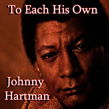 To Each His Own by Johnny Hartman