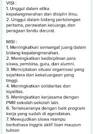 Maybe you would like to learn more about one of these? Tolong Buatkan Visi Dan Misi Menjadi Anggota Pmr Brainly Co Id