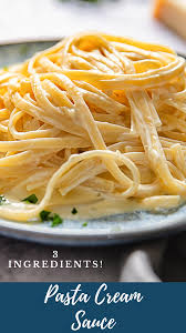 Basic Pasta Cream Sauce Cream Sauce Pasta Creamy Pasta Sauce Easy Pasta Sauce