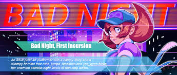 Bad night first incursion