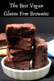 The Best Vegan Gluten Free Brownies Recipe Vegan Chocolate Recipes Gluten Free Brownies Vegan Gluten Free Brownies