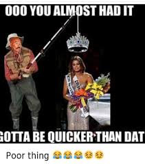 Hoodshiet N Ooo You Almost Had It N Gotta Be Quicker Than Dat Steve Harvey S Miss Universe 2015 Gaffe Know Your Meme