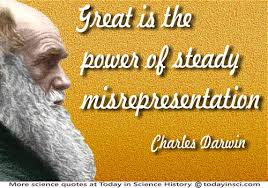 Charles Darwin Quote Great Is The Power Of Steady Misrepresentation Medium Image 500 X 350 Px